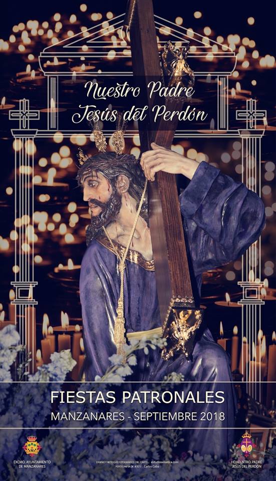Fiestas patronales en honor a Nuestro Padre Jesús del Perdón 2018 Manzanares
